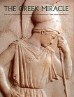 The Greek Miracle: Classical Sculpture from the Dawn of Democracy  Cover