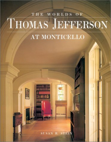 The worlds of Thomas Jefferson at Monticello Cover
