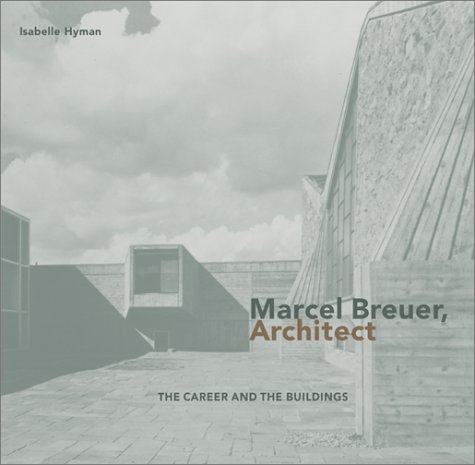 Marcel Breuer, Architect Cover