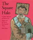 The square halo and other mysteries of Western art Cover