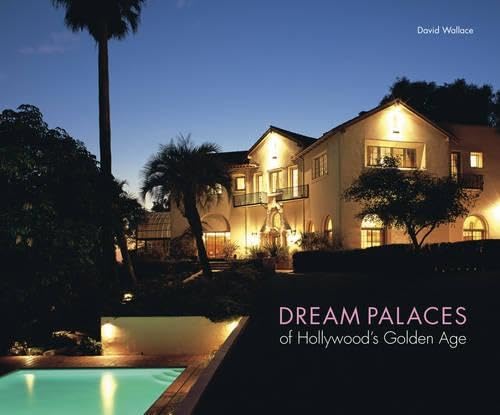 Dream palaces of Hollywood's Golden Age Cover