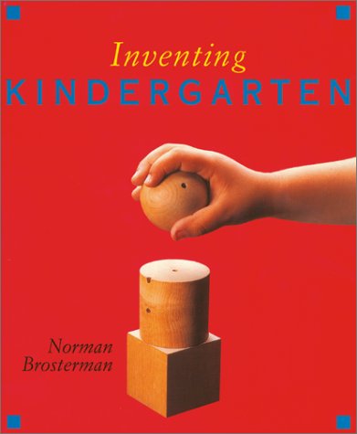 Inventing Kindergarten Cover