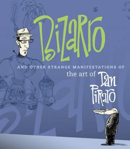 Bizarro and other strange manifestations of the art of Dan Piraro Cover