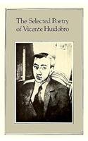 The selected poetry of Vicente Huidobro Cover