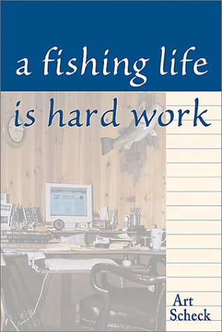 A Fishing Life Is Hard Work Cover