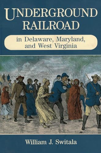 Underground railroad in Delaware, Maryland, and West Virginia Cover
