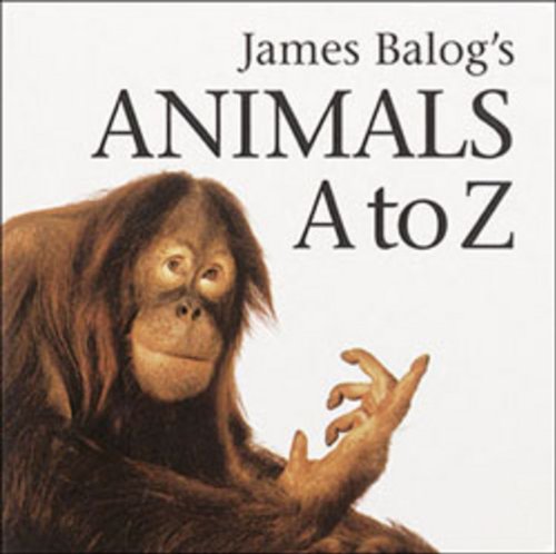 James Balog's animals A to Z. Cover