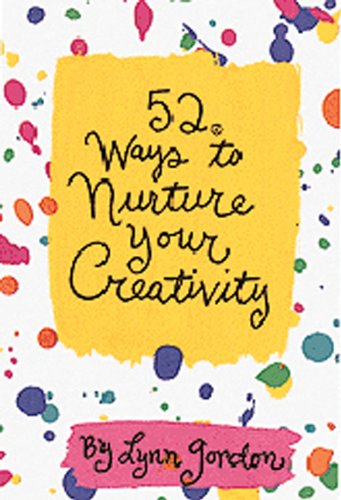 52 Ways to Nurture Your Creativity (52 Decks) Cover