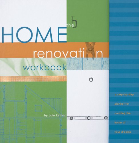 The Home Renovation Workbook (Home of Your Dreams) Cover