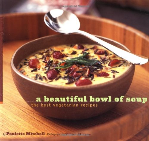 A Beautiful Bowl of Soup Cover