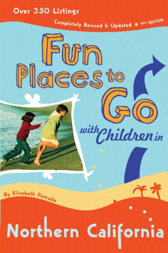 Fun Places to Go With Children in Northern California Cover