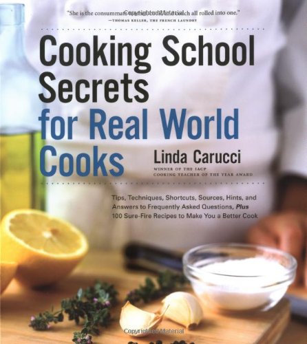 Cooking school secrets for real world cooks Cover