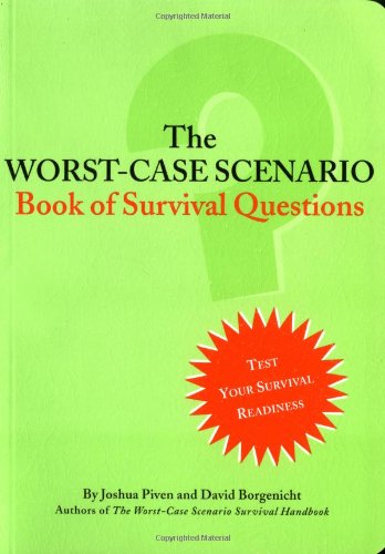 The Worst-Case Scenario Book Of Survival Questions Cover
