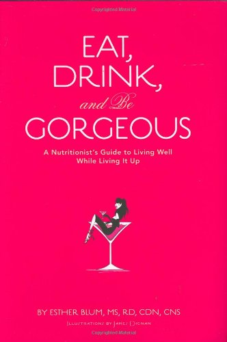 Eat, drink, and be gorgeous Cover