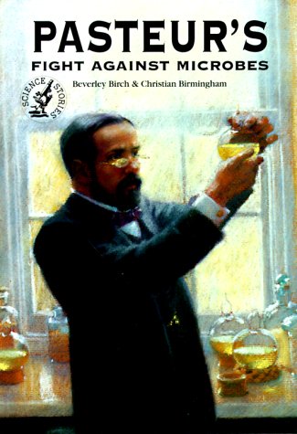 Pasteur's fight against microbes Cover