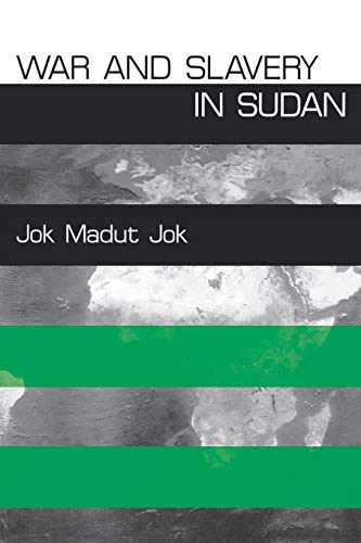War and Slavery in Sudan (The Ethnography of Political Violence) Cover