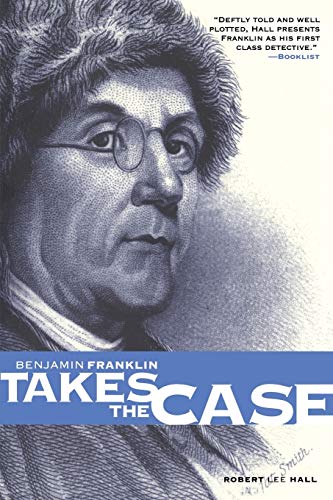 Benjamin Franklin takes the case Cover