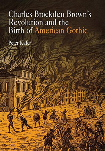 Charles Brockden Brown's revolution and the birth of American Gothic Cover