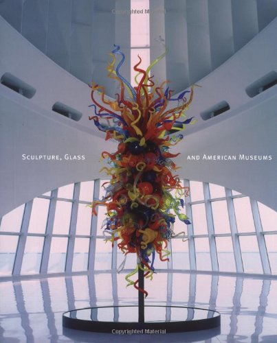 Sculpture, glass, and American museums Cover