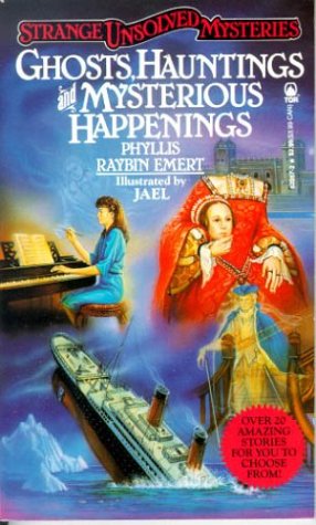 Ghosts, hauntings, and mysterious happenings Cover