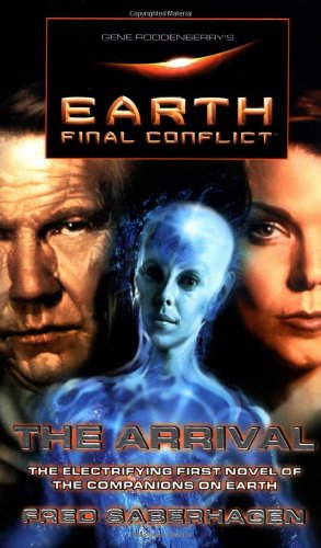Gene Roddenberry's Earth: Final Conflict--The Arrival (Earth: Final Conflict) Cover