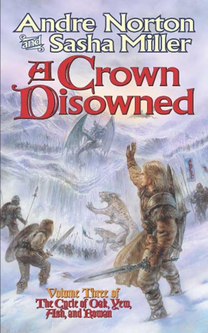 A Crown Disowned (Cycle of Oak, Yew, Ash, and Rowan, Book 3) Cover