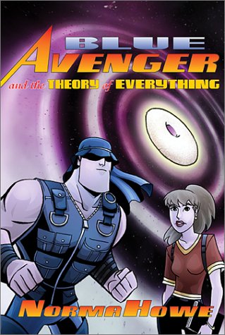 Blue Avenger and the theory of everything Cover