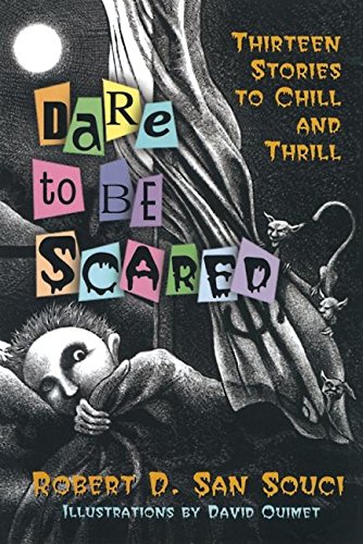 Dare To Be Scared Thirteen Stories To Chill And Thrill Cover