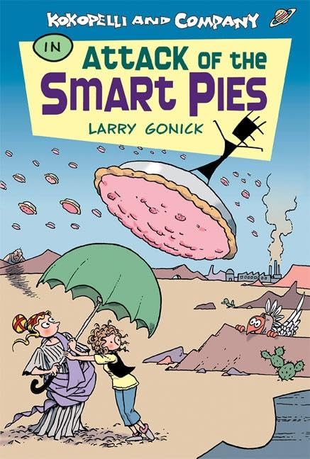 Kokopelli & Company in attack of the Smart Pies Cover