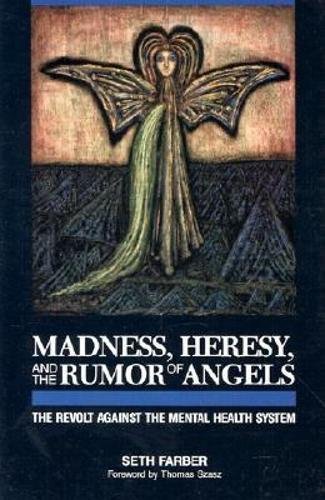 Madness, heresy, and the rumor of angels Cover