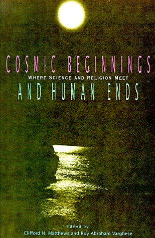 Cosmic beginnings and human ends Cover