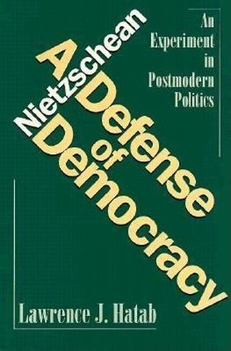 A Nietzschean defense of democracy Cover