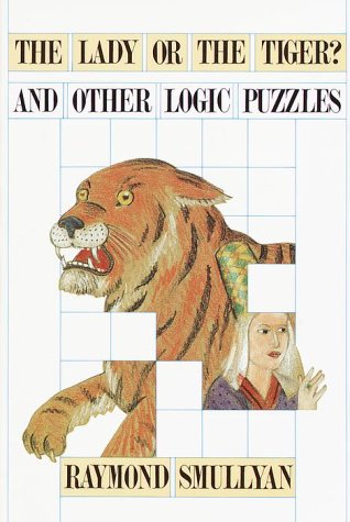 The lady or the tiger? and other logic puzzles Cover