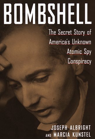 Bombshell : the secret story of America's unknown atomic spy conspiracy Cover
