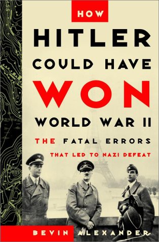 How Hitler could have won World War II Cover