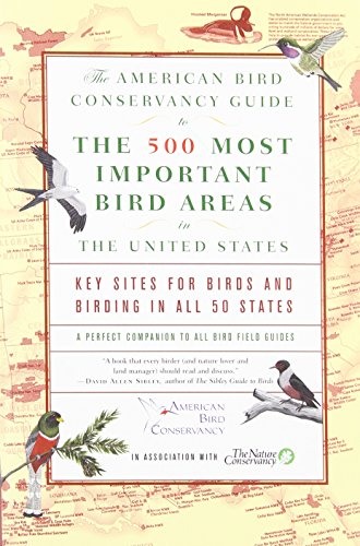 The American Bird Conservancy guide to the 500 most important bird areas in the United States Cover