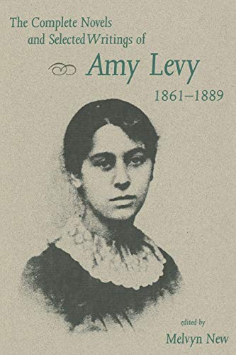 The complete novels and selected writings of Amy Levy, 1861-1889 Cover