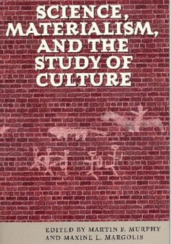 Science, materialism, and the study of culture Cover