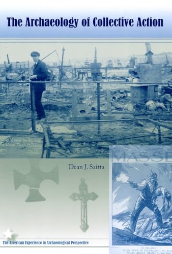 The Archaeology of Collective Action (American Experience in Archaeological Perspective) Cover