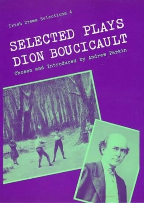 Selected plays of Dion Boucicault Cover