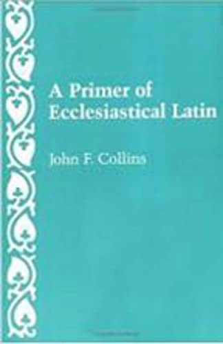 A primer of ecclesiastical Latin Cover
