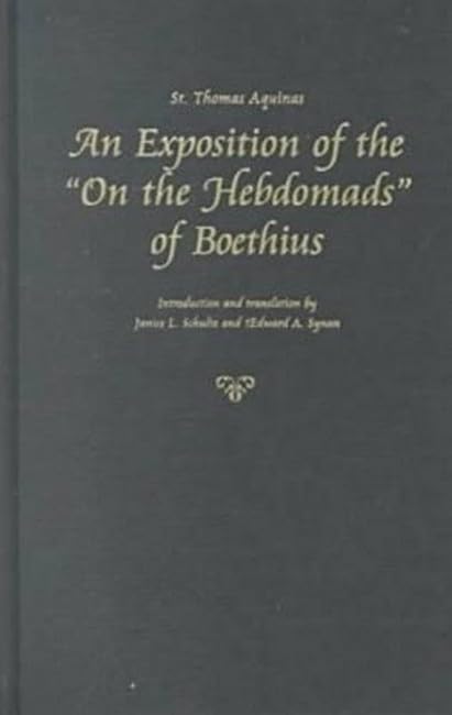 An exposition of the On the hebdomads of Boethius Cover