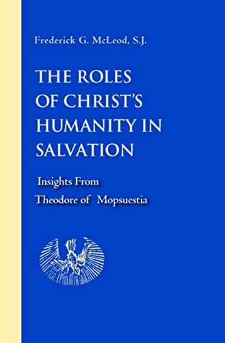 The Roles Of Christ's Humanity In Salvation Cover