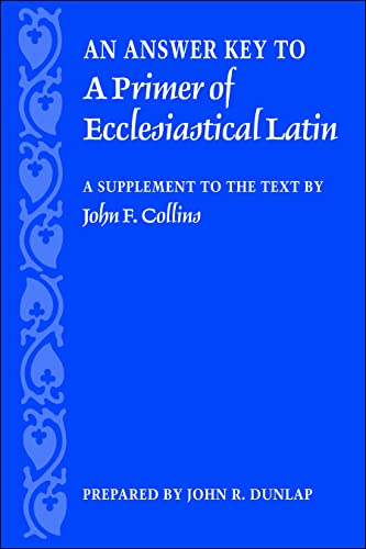 An Answer Key to a Primer of Ecclesiastical Latin Cover