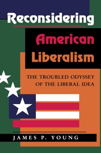 Reconsidering American liberalism Cover