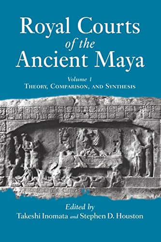 Royal courts of the ancient Maya Cover