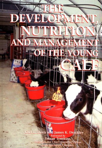 The  whey development, nutrition, and management of the young calf Cover