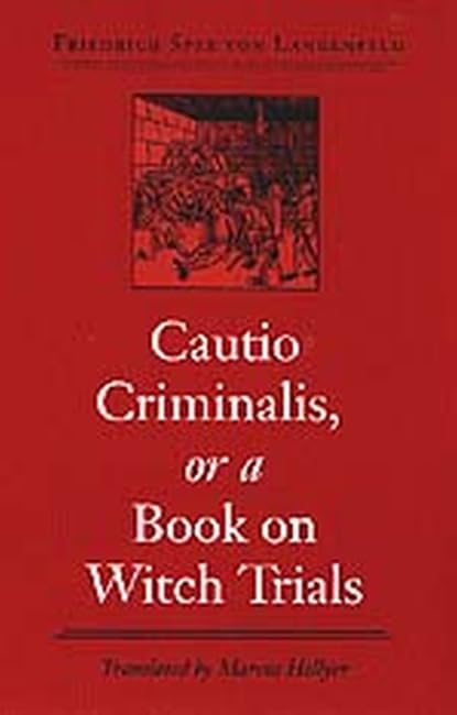 Cautio Criminalis, or a Book on Witch Trials (Studies in Early Modern German History) Cover
