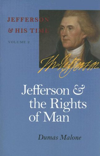 Jefferson and the Rights of Man (Jefferson & His Time (University of Virginia Press)) Cover