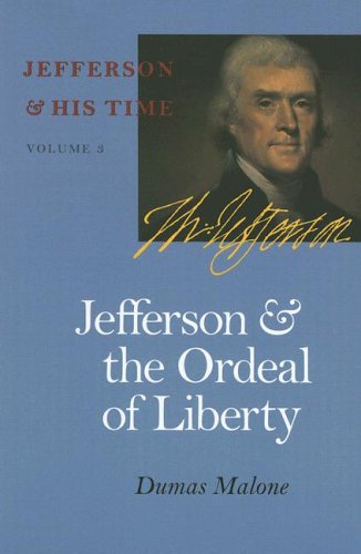 Jefferson and the Ordeal of Liberty (Jefferson & His Time (University of Virginia Press)) Cover